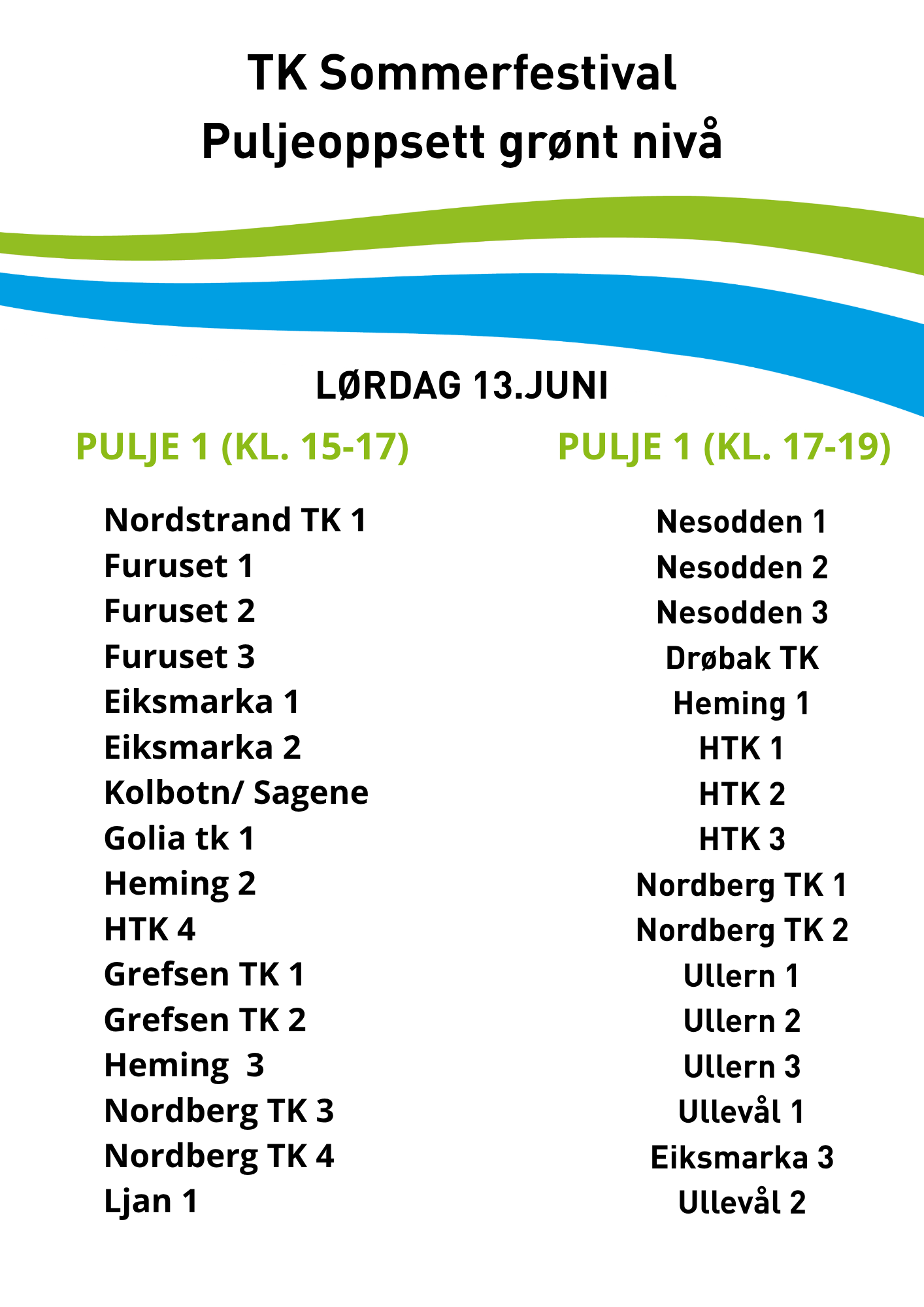 TK Sommerfestival - Puljeoppsett grønt nivå.png